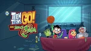 Teen Titans Go! See Space Jam