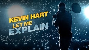 Kevin Hart: Let Me Explain