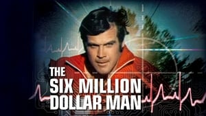 The Six Million Dollar Man