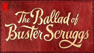 The Ballad of Buster Scruggs