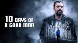 10 Days of a Good Man