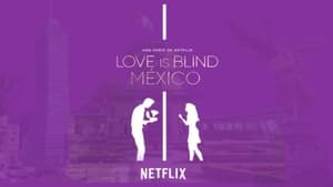 Love Is Blind: Mexico