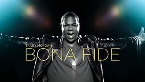 Tracy Morgan: Bona Fide