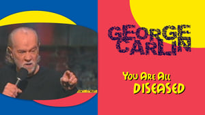 George Carlin: You Are All Diseased