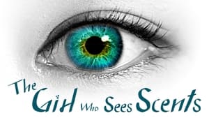 The Girl Who Sees Smells