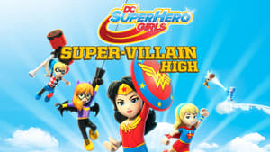 LEGO DC Super Hero Girls: Super-Villain High