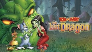 Tom and Jerry: The Lost Dragon