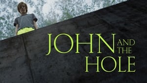 John and the Hole