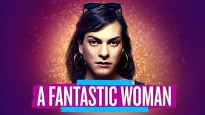 A Fantastic Woman