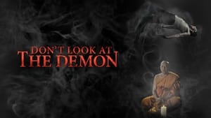 Don't Look at the Demon