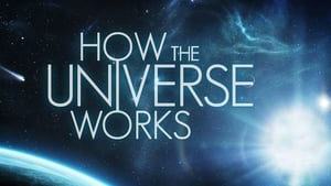 How the Universe Works