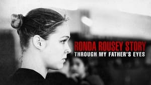 The Ronda Rousey Story: Through My Father's Eyes