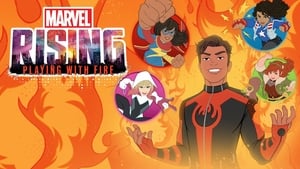 Marvel Rising: Playing with Fire