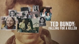 Ted Bundy: Falling for a Killer