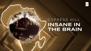 Cypress Hill: Insane in the Brain