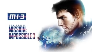 Mission: Impossible III