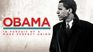 Obama: In Pursuit of a More Perfect Union