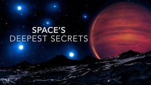 Space's Deepest Secrets