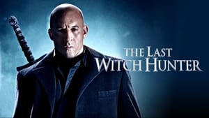 The Last Witch Hunter