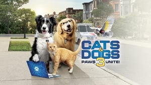 Cats & Dogs 3: Paws Unite