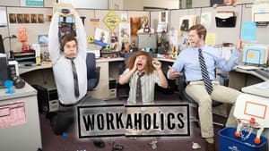 Workaholics