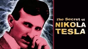 The Secret Life of Nikola Tesla