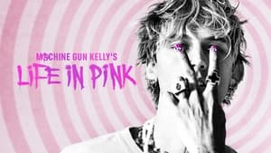 Machine Gun Kelly's Life In Pink