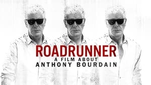 Roadrunner: A Film About Anthony Bourdain