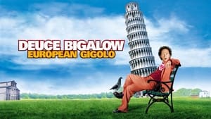 Deuce Bigalow: European Gigolo