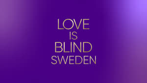 Love Is Blind: Sweden