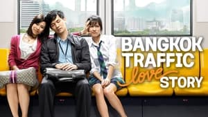 Bangkok Traffic Love Story