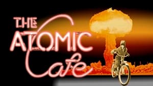 The Atomic Cafe