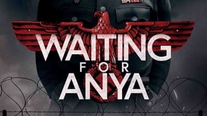 Waiting for Anya