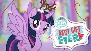 My Little Pony: Best Gift Ever