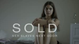 Sold: Sex Slaves Next Door