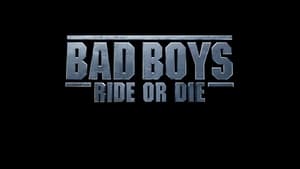 Bad Boys: Ride or Die