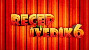 Recep Ivedik 6