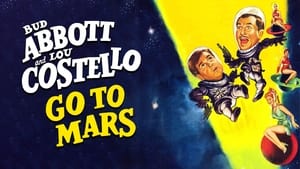 Abbott and Costello Go to Mars