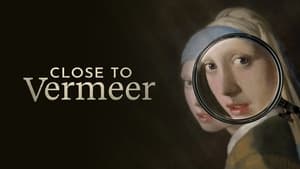 Close to Vermeer