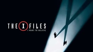 The X Files: I Want to Believe