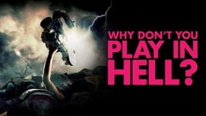 Why Don't You Play in Hell?