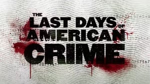 The Last Days of American Crime