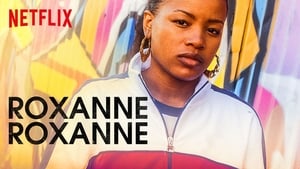 Roxanne Roxanne