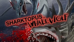 Sharktopus vs. Whalewolf