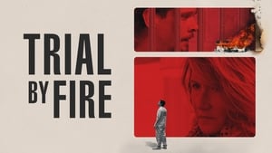 Trial by Fire