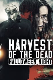 دانلود فیلم Harvest of the Dead: Halloween Night 2020 (برداشت مردگان: شب هالووین)