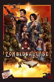 دانلود فیلم Zomblogalypse 2022