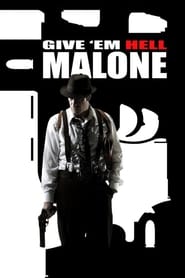 دانلود فیلم Give 'em Hell, Malone 2009