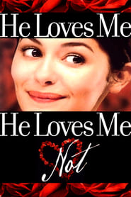 دانلود فیلم He Loves Me… He Loves Me Not 2002