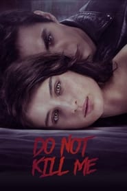 دانلود فیلم Don't Kill Me 2021